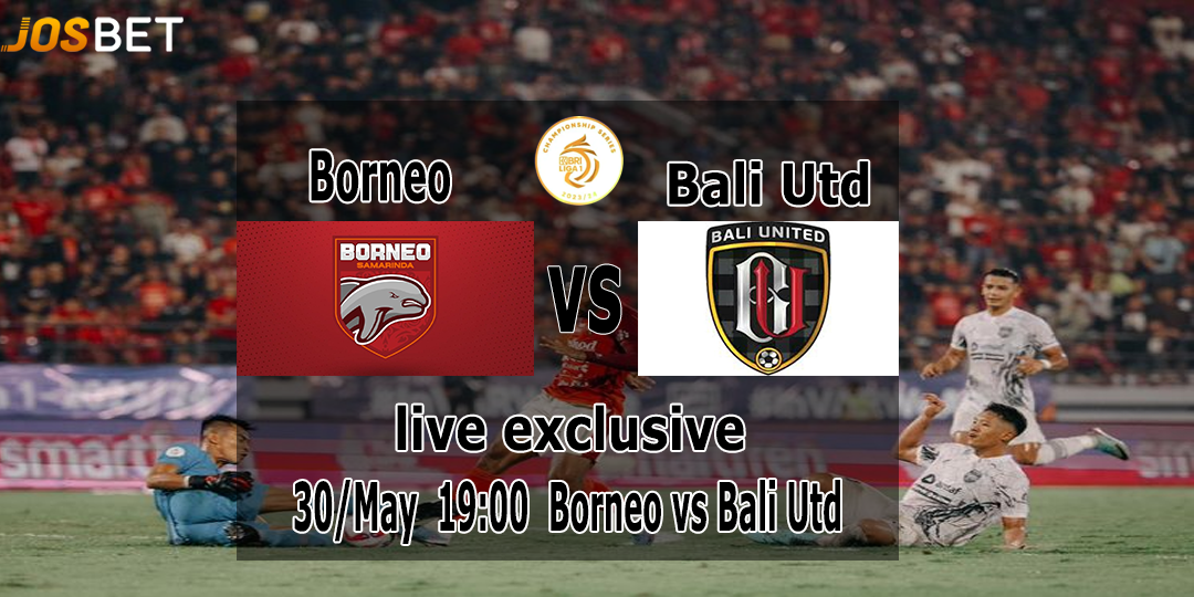 prediksi skore pertandingan Borneo vs Bali Utd