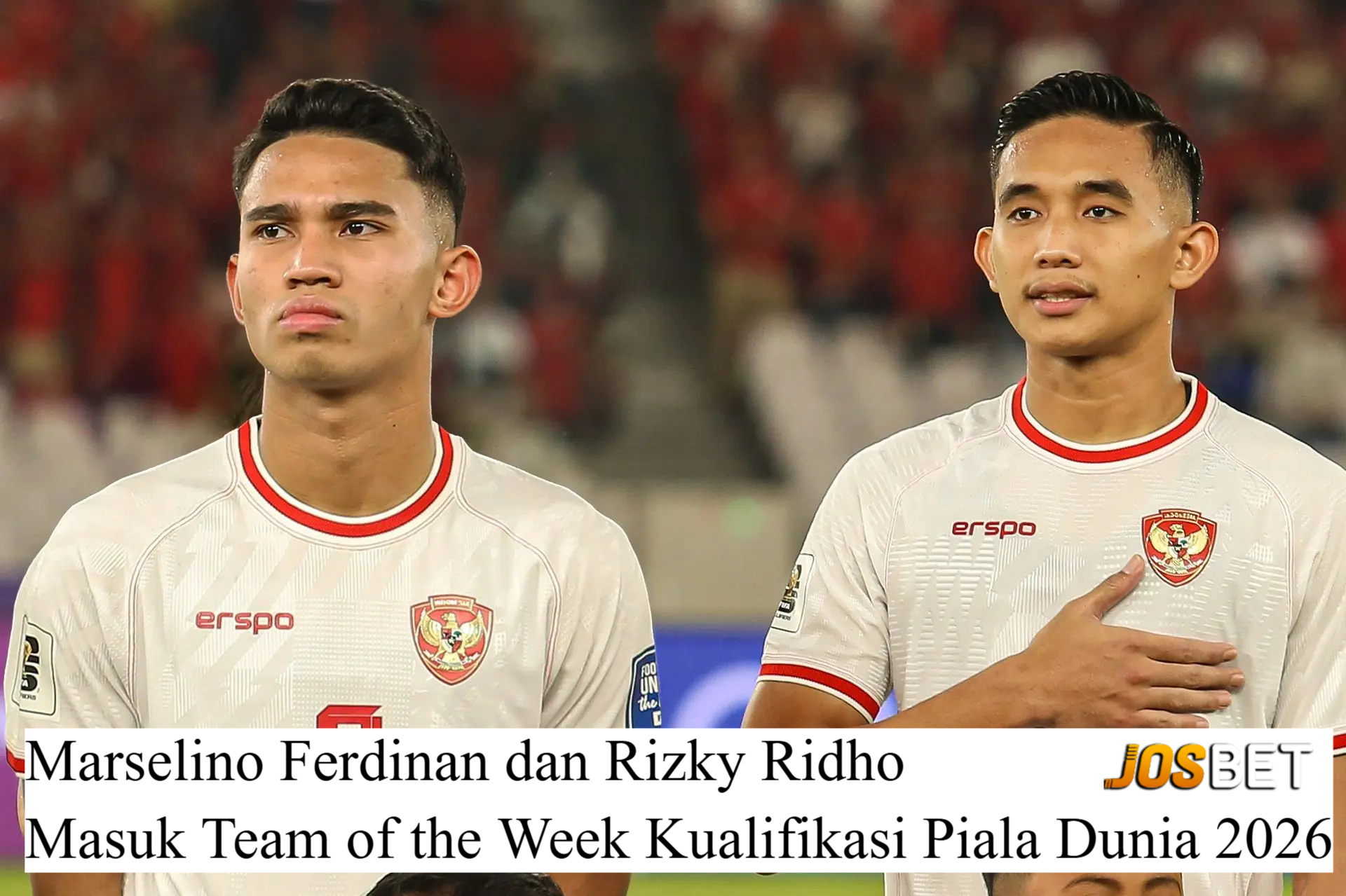 Marselino Ferdinan dan Rizky Ridho